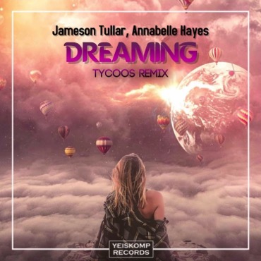 Dreaming (Tycoos Remix)